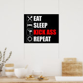 Essen. Schlafen. Kick-Ass. Wieder von vorne Poster (Küche)