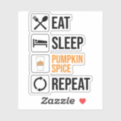 Essen. Schlafen. Kürbisgewürz. Wieder von vorne Aufkleber (Blatt)