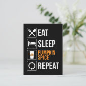 Essen. Schlafen. Kürbisgewürz. Wieder von vorne Postkarte (Stehend Vorderseite)