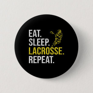 Essen Schlafen Lacrosse Wiederholen Sportteam-Gesc Button
