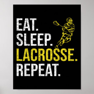 Essen Schlafen Lacrosse Wiederholen Sportteam-Gesc Poster
