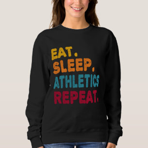 Essen Schlafen Leichtathletik Wiederholen Jungen M Sweatshirt
