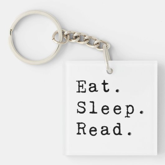 Essen. Schlafen. Lesen. Schlüsselanhänger (Vorderseite)