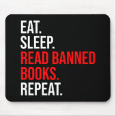Essen. Schlafen. Lesen Sie verbotene Bücher. Wiede Mousepad (Vorne)