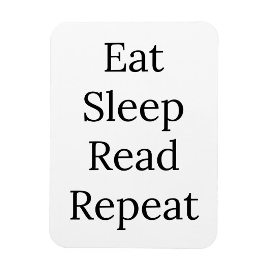 Essen, schlafen, lesen, wiederholen magnet (Vertikal)