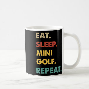 Essen Schlafen Minigolf Wiederholen Lustiger Minig Kaffeetasse
