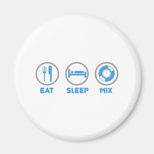 Essen, schlafen, Mix wieder - DJ Disk Jockey Music Magnet (Vorne)