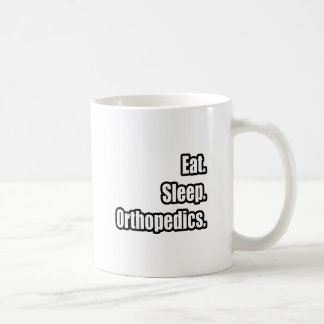 Essen. Schlafen. Orthopädie. Kaffeetasse