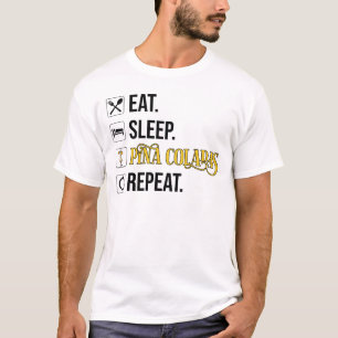 Essen. Schlafen. Pina Coladas. Wiederholen. T-Shirt