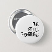 Essen. Schlafen. Psychiatrie. Button (Vorne & Hinten)