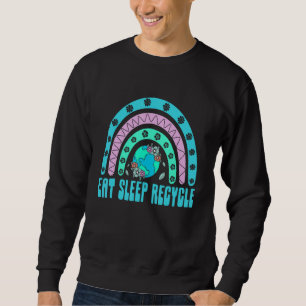 Essen Schlafen Recyceln Nachhaltiger Lebensstil Ze Sweatshirt