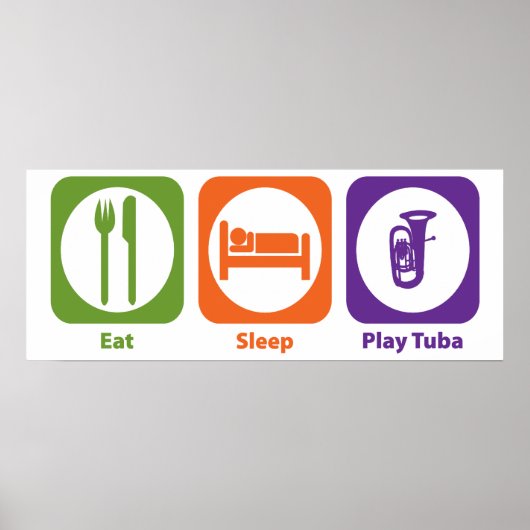 Essen Schlafen spielen Tuba Poster (Vorne)