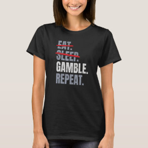 ESSEN SCHLAFEN SPIELEN WIEDERHOLEN Spielautomat Ca T-Shirt