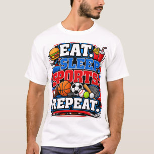Essen Schlafen Sport Wiederholen T-Shirt