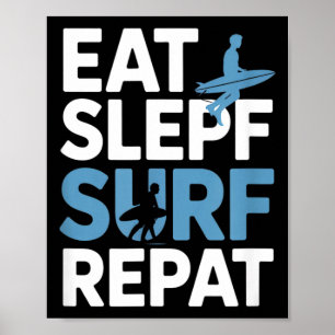 Essen Schlafen Surfen Wiederholen Lustiger Spruch  Poster
