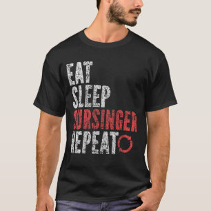 Essen Schlafen Sursinger Wiederholen T-Shirt