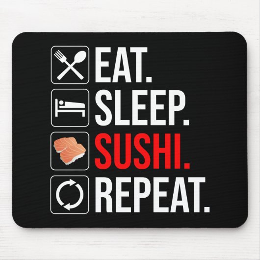 Essen. Schlafen. Sushi. Wiederholen Mousepad (Vorne)