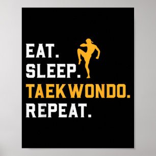 Essen Schlafen Taekwondo Wiederholen Kampfsporttra Poster