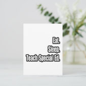 Essen. Schlafen. Teach Special Ed Postkarte (Stehend Vorderseite)
