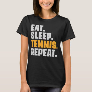 Essen Schlafen Tennis Wiederholen Tennis Retro T-Shirt