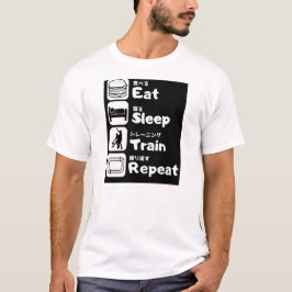 Essen, schlafen, trainieren, wiederholen T-Shirt