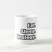 Essen. Schlafen. Urologie. Kaffeetasse (Mittel)