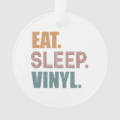 Essen. Schlafen. Vinyl. Ornament (Vorderseite)