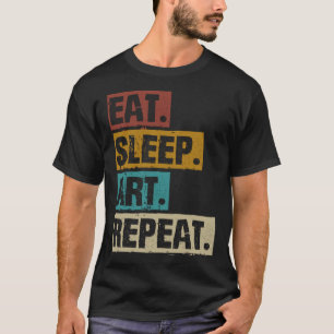Essen Schlafen Wiederholen Retro Vintage Künstler T-Shirt