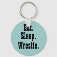 Essen. Schlafen. Wrestle. Schlüsselanhänger