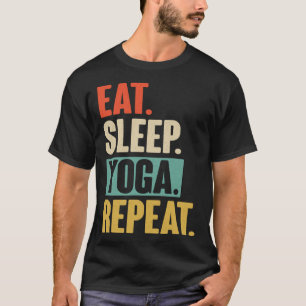 Essen Schlafen Yoga Wiederholen Vintage Meditati T-Shirt