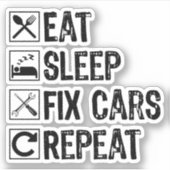 Essen schlafende Fix Autos Wiederholung Mechanisch Aufkleber (Vorderseite)