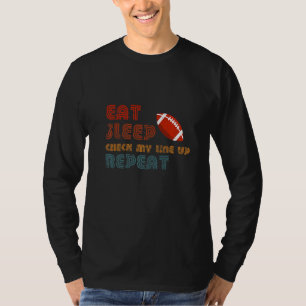 Essen schlafenden Karo Mein Lineup Wiederholen Fan T-Shirt
