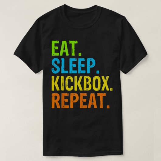 Essen Schlafkickbox Wiederholen Kick Boxing Gesche T-Shirt (Design vorne)