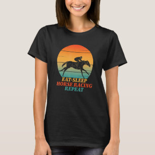 Essen Schlafpferd Racing Wiederholung Racehorse Ri T-Shirt