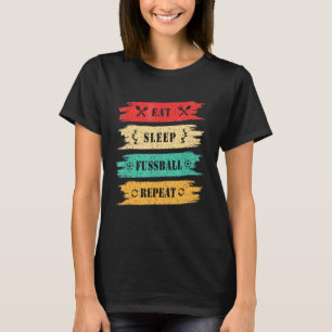 Essen Schlafsoccer Wiederholung Fußball T-Shirt