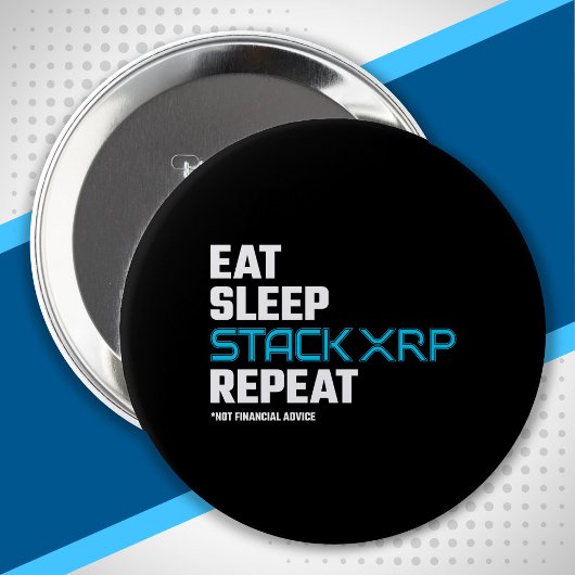 Essen Schlafstapel Funny XRP Crypto Zitat Meme Button