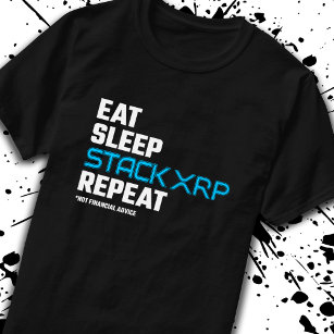 Essen Schlafstapel Funny XRP Crypto Zitat Meme T-Shirt