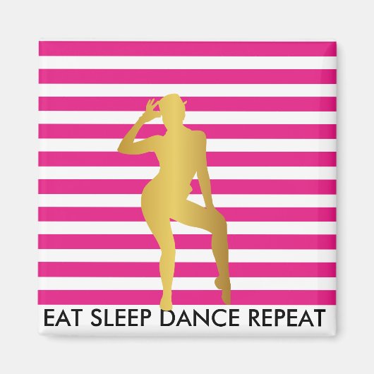 Essen Schlaftanz Wiederholen rosa Streifen Cabaret Magnet (Vorne)