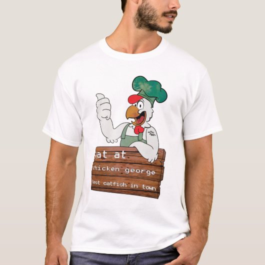Essen Sie an Huhn-George-Shirt T-Shirt (Vorderseite)