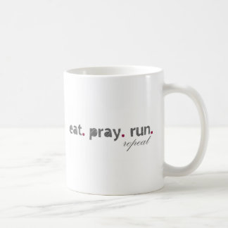 essen Sie. beten Sie. laufen Sie. Kaffee-Tasse Kaffeetasse