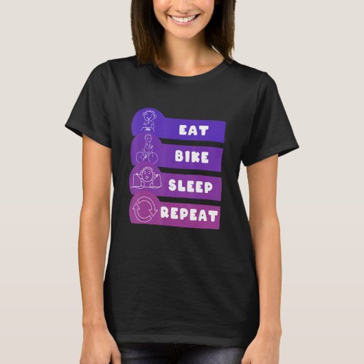Essen Sie Bike Sleep Wiederholung T-Shirt (Vorderseite)