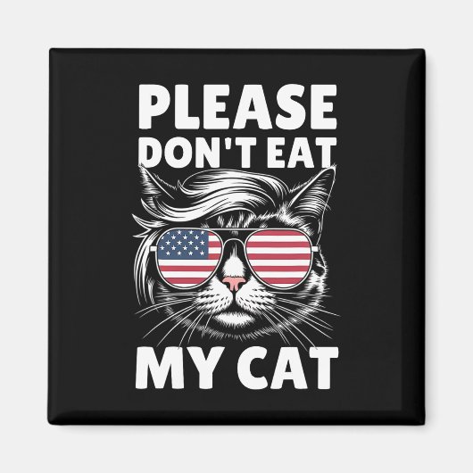 Essen Sie bitte nicht meine Katze Funny Strange Ne Magnet (Vorne)