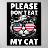 Essen Sie bitte nicht meine Katze Funny Strange Ne Poster (Vorne)