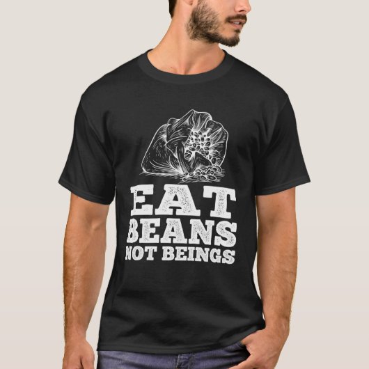 Essen Sie Bohnen nicht Beine T-Shirt (Vorderseite)