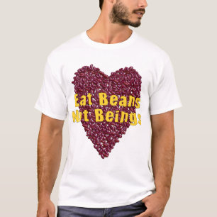 Essen Sie Bohnen-nicht Wesen T-Shirt