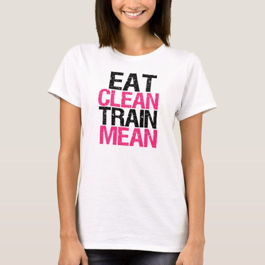 Essen Sie Clean Train Gemeines lustiges Workout-Sh T-Shirt (Vorderseite)