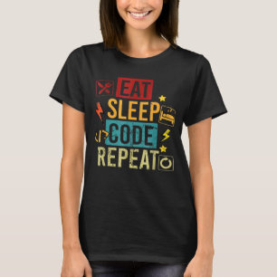 Essen Sie Code Schlafen Programmierung Informatik T-Shirt
