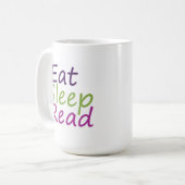 Essen Sie den gelesenen Schlaf Kaffeetasse (Vorderseite Links)