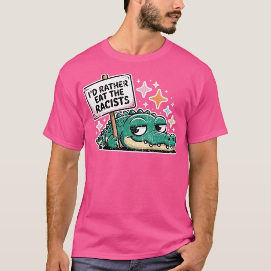 Essen Sie den Rassisten Alligator - Feminist Gift T-Shirt (Vorderseite)