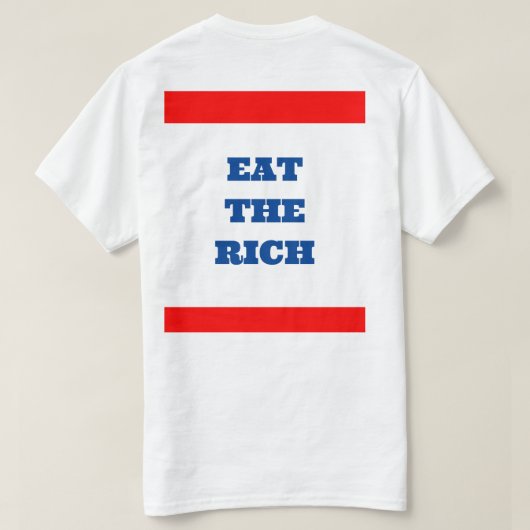 Essen Sie den reichen 2. T - Shirt (Design Rückseite)